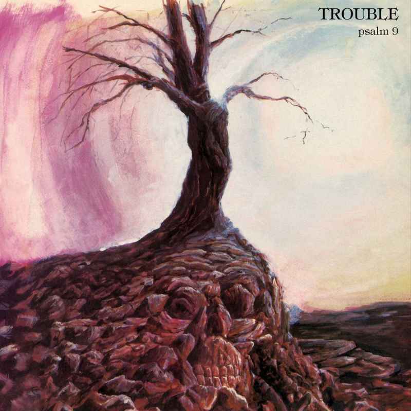 TROUBLE - Psalm 9 Re-Release CD